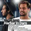 MACAN Band - Har Bar In Daro