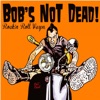 Bob's Not Dead  Rock'n Roll Vespa