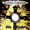 Ele É Tudo (Acervo Especial)