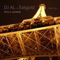 Paris or Paradise (feat. Eva) - Single - Dj Al & Eatgold