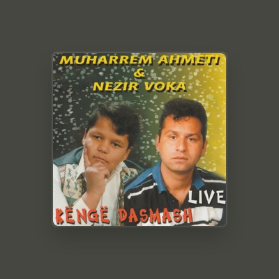 Listen to Muharrem Ahmeti, watch music videos, read bio, see tour dates & more!