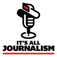 It's All Journalism podcast