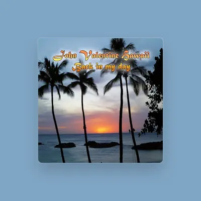 Listen to Johnny Valentine Hawaii, watch music videos, read bio, see tour dates & more!