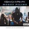 Stream & download Money Piling (feat. Johnny Cinco)