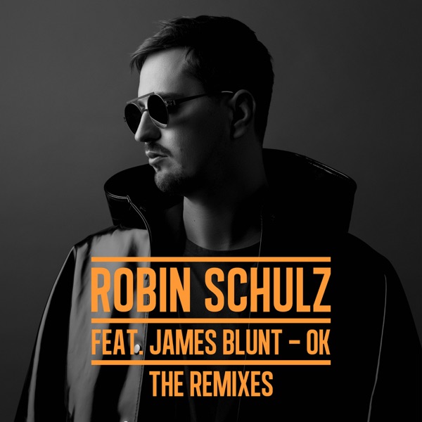OK (feat. James Blunt) [The Remixes] - EP