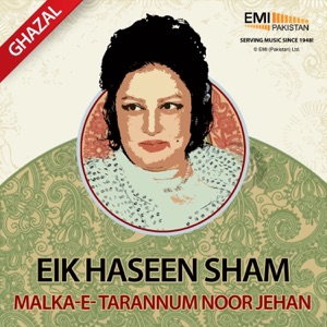 Eik Haseen Sham Malka-E-Tarannum Noor Jehan