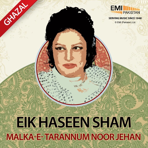 Eik Haseen Sham Malka-E-Tarannum Noor Jehan