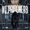 No Prisoners (feat. Big Tray Deee) - Certified lyrics