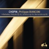 Philippe Bianconi Ballade No. 1 in G Minor, Op. 23 Chopin: 4 Ballades, Prelude Op. 45, Scherzo Op. 54 & Baracarolle Op. 60