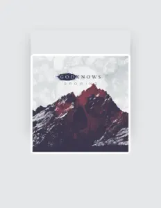 收听 Godknows、观看音乐视频、阅读小传、查看巡演日期等 ！