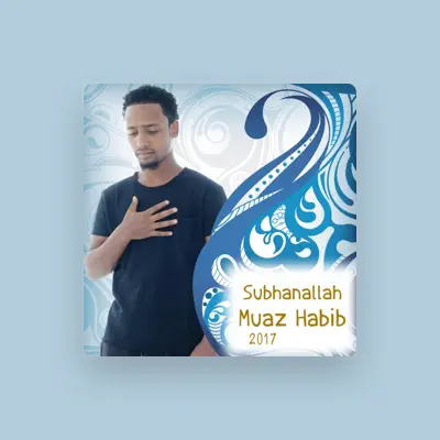 Listen to Muaz Habib, watch music videos, read bio, see tour dates & more!