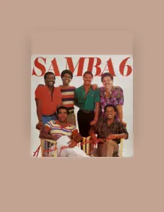 Listen to Samba 6, watch music videos, read bio, see tour dates & more!