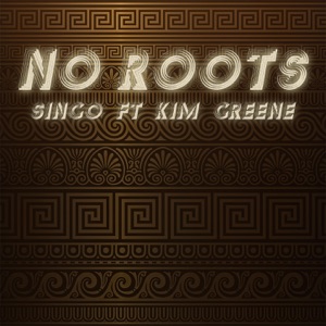 No Roots (feat. Kim Greene) - Single
