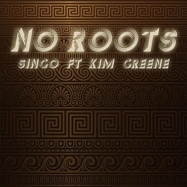 No Roots (feat. Kim Greene) - Single