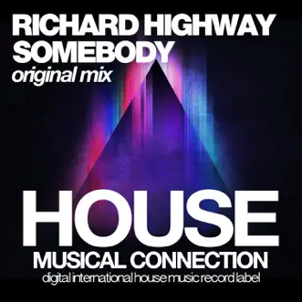 Somebody - Single by Richard Highway album reviews, ratings, credits