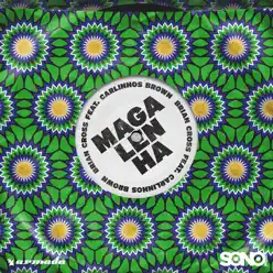 Magalenha (feat. Carlinhos Brown) - Single - Brian Cross Magalenha (feat. Carlinhos Brown) - Single - Brian Cross