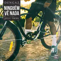 Ninguém Vê Nada — Dengaz