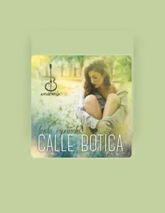 聆聽 Calle Botica、觀看音樂影片、閱讀小傳、查看巡演日期等！