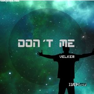 Don't Me - Single
