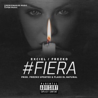 Fiera (feat. Frezko) - Single - Exciel
