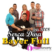 Bayer Full - Serca Dwa (Radio Edit 2008)