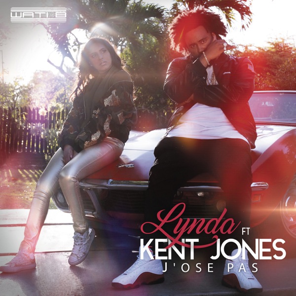 J'ose pas (feat. Kent Jones) - Single - Lynda