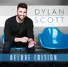 Stream & download Dylan Scott (Deluxe Edition)