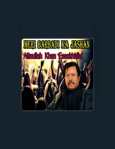 Attaullah Khan Essakhailvi: песни, клипы, биография, даты выступлений и многое другое.