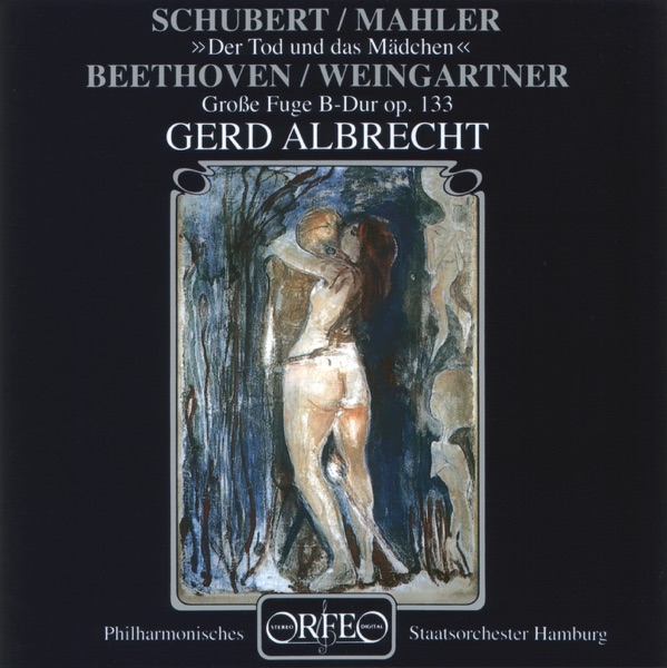 Schubert: String Quartet No. 14 - Beethoven: Große Fuge