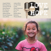 Love and Hope – A gathering of friends and family - Love and Hope