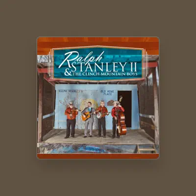 Listen to Ralph Stanley II & The Clinch Mountain Boys, watch music videos, read bio, see tour dates & more!