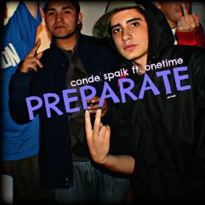 Prepárate (feat. Onetime) - Single - Conde Spaik