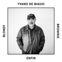 Enfin (feat. Yvano De Biasio) - Single - Blondy Brownie