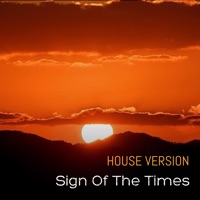 Sign of the Times (House Version) - Single - DJ Roody