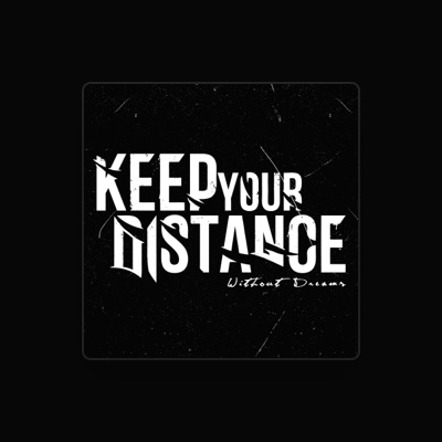 Ouve Keep Your Distance, vê vídeos de música, lê a biografia, vê as datas da digressão e muito mais!