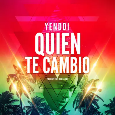 Quien Te Cambio - Single - Yenddi