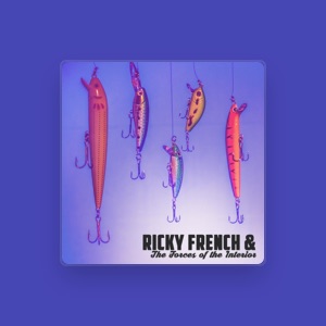 Ricky French & the Forces of the Interior
