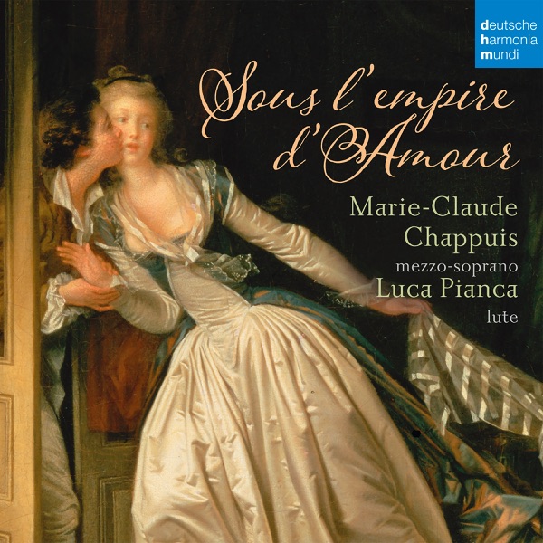 Sous l'empire d'amour: French Songs for Mezzo-Soprano and Lute