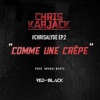 #Chrisalyde Ep. 2 : Comme une crêpe - Single