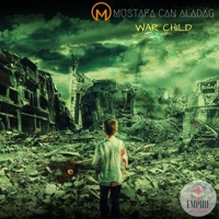 War Child - Single - Mustafa Can Aladag