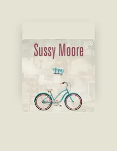 聆聽 Sussy Moore、觀看音樂影片、閱讀小傳、查看巡演日期等！