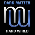 Dark Matter - Hard Wired (Radio Edit)