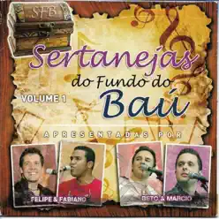 Sertanejas do Fundo do Baú, Vol. 1 - Beto e Marcio