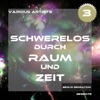 Schwerelos durch Raum und Zeit, Vol. 3 - The Trance & Dance Collection, 2017