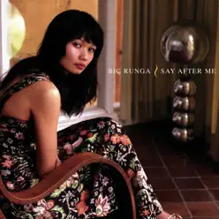 Say After Me (Radio Edit) - Single - Bic Runga