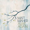 Christ Is Risen - Matt Maher