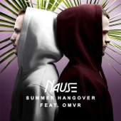 Nause - Summer Hangover (feat. OMVR)