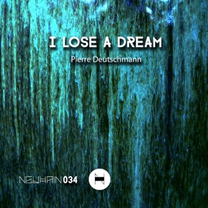 I Lose a Dream - Single