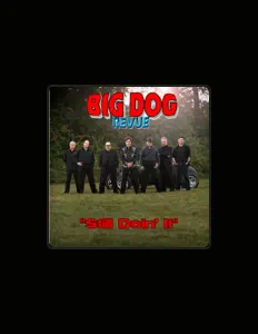 Listen to Big Dog Revue, watch music videos, read bio, see tour dates & more!