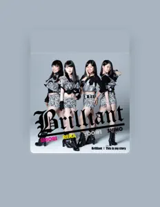Brilliantを聴いたり、ミュージックビデオを鑑賞したり、経歴やツアー日程などを確認したりしましょう！